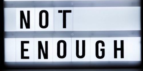 Not Enough