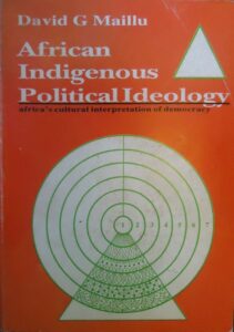 African Indigenous Political Ideology by David Maillu